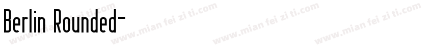 Berlin Rounded字体转换